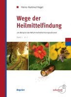 Heinz-Hartmut Vogel - Wege der Heilmittelfindung, Inbunden