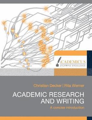 Christian Decker, Rita Werner - Academic research and writing, Häftad. Tillgänglighet: Lägg i varukorg