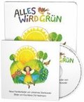 Alles wird gr�n. Mit Musik-CD
