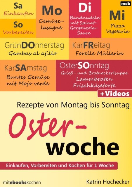Katrin Hochecker - Rezepte von Montag bis Sonntag - Osterwoche, E-bok