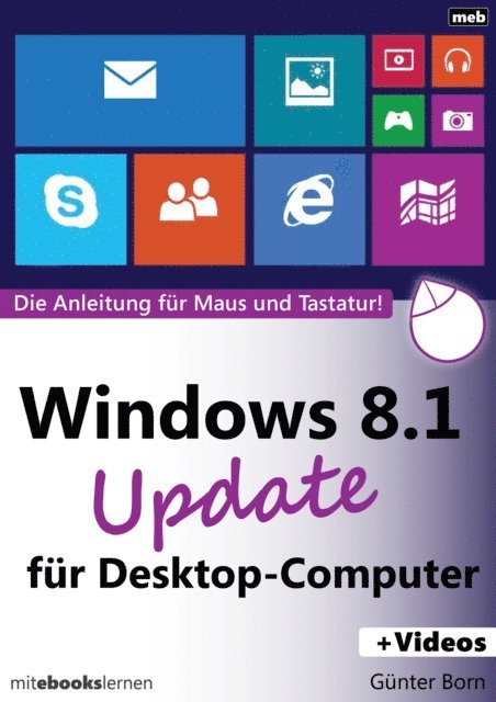 Gunter Born - Windows 8.1 Uрdate für Desktop-Computer, E-bok