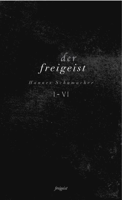 Hannes Schumacher - Der Freigeist I-VI, E-bok