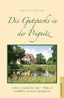 Torsten Foelsch - Gutsparks in der Prignitz, Inbunden. Tillgänglighet: Lägg i varukorg