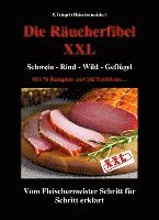 Peggy Triegel, Katja von Roschinsky - Die Räucherfibel XXL, Häftad. Tillgänglighet: Lägg i varukorg