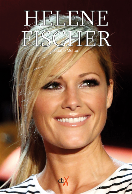 Sabine Meltor - Helene Fischer, E-bok