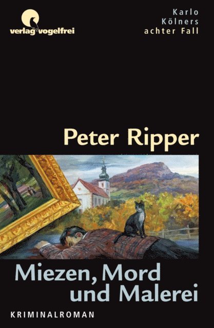 Peter Ripper - Miezen, Mord und Malerei, E-bok