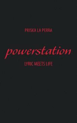 Priska La Perra - powerstation, Häftad