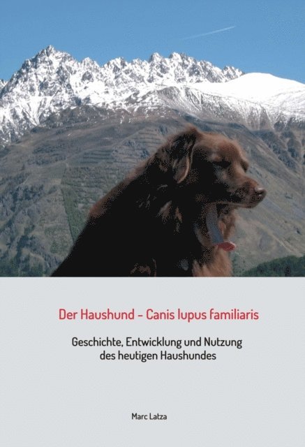 Marc Latza - Der Haushund - Canis lupus familiaris, E-bok