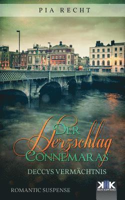 Pia Recht - Der Herzschlag Connemaras: Deccys Vermächtnis, Häftad