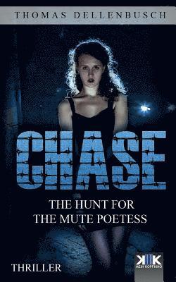 Thomas Dellenbusch - Chase: The Hunt for the Mute Poetess, Häftad