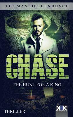 Thomas Dellenbusch - Chase: The Hunt for a King, Häftad