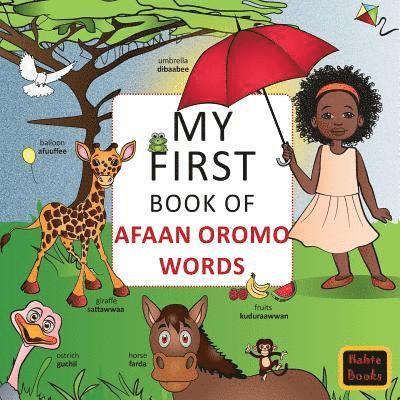 Habte Books - My First Book of Afaan Oromo Words: English-Afaan Oromo wordbook, Häftad. Tillgänglighet: Lägg i varukorg