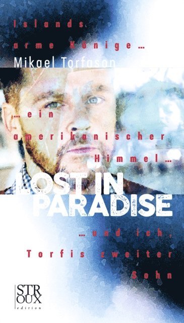 Mikael Torfason - Lost in paradise, E-bok
