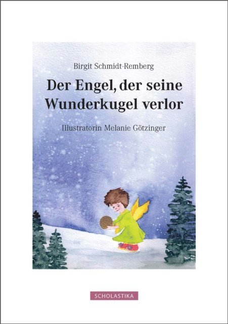 Birgit Schmidt-Remberg - Der Engel Der Seine Wunderkugel Verlor, E-bok