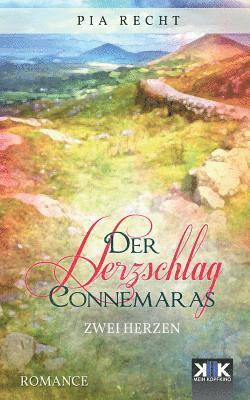 Pia Recht - Der Herzschlag Connemaras: Zwei Herzen, Häftad