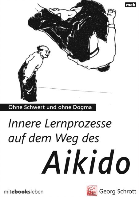 Georg Schrott - Innere Lernprozesse auf dem Weg des Aikido, E-bok