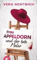 Vera Nentwich - Frau Appeldorn und der tote Maler, Häftad. Tillgänglighet: Lägg i varukorg