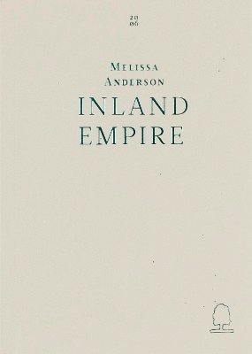 Melissa Anderson - Inland Empire, Häftad