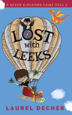 Laurel Decher - LOST WITH LEEKS, Inbunden