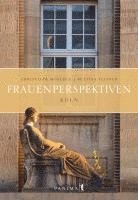 Möschle Christiane - Frauenperspektiven Köln, Inbunden