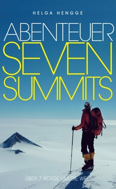 Abenteuer Seven Summits