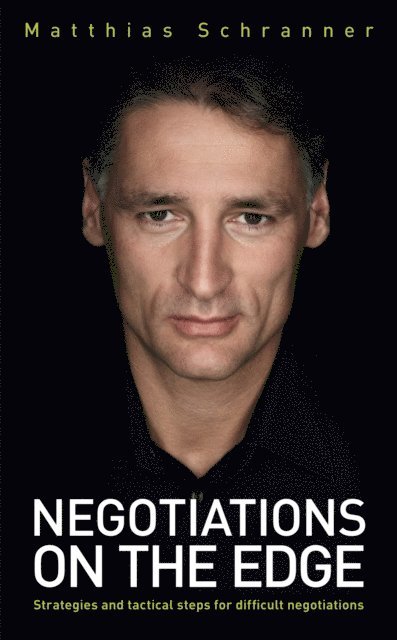 Matthias Schranner - Negotiations on the Edge, E-bok