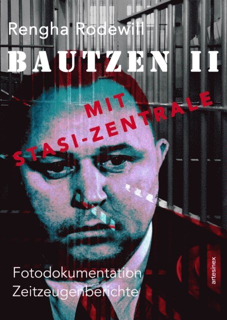 Rengha Rodewill, Micaela Porcelli, Rengha Rodewill - Bautzen II Mit Stasi-Zentrale, E-bok
