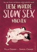 Liebe wrde Slow Sex machen