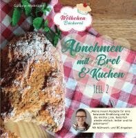 Güldane Altekrüger - Abnehmen mit Brot und Kuchen Teil 2, Häftad
