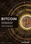Bitcoin: Selbstbestimmung durch Mathematik