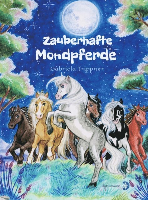 Gabriela Trippner, Nadine Drexler - Zauberhafte Mondpferde, E-bok