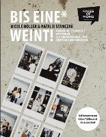Nicole Noller, Natalie Stanczak - Bis eine* weint!, Häftad