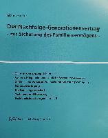 Der Nachfolge-Generationenvertrag - zur Sicherung des Familienvermögens