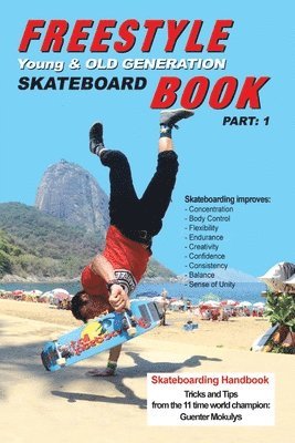 Guenter Mokulys - Freestyle Skateboard Book Part-1, Häftad. Tillgänglighet: Lägg i varukorg