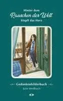 Julie Weißbach - Hinter dem Rauschen der Welt klopft das Herz, Inbunden. Tillgänglighet: Lägg i varukorg