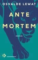 Osvalde Lewat - Ante Mortem, Inbunden