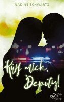 Nadine Schwartz - Küss mich, Deputy!, Häftad