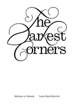 Lena Marie Emrich, Marlene A. Schenk, Aaron Bogart - Darkest Corners, Häftad. Tillgänglighet: Tillfälligt slut