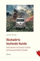 Jesko Wilke - Rückwärts laufende Hunde, Häftad