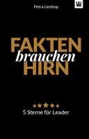 Petra Lienhop - Fakten brauchen Hirn, Inbunden