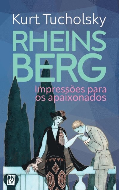 Kurt Tucholsky - Rheinsberg, E-bok