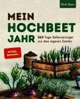 Mirko Simon - Mein Hochbeet Jahr - 365 Tage Selbstversorger aus dem eigenen Garten, Häftad. Tillgänglighet: Lägg i varukorg