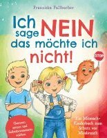 Franziska Fallbucher - Ich sage Nein - Das möchte ich nicht! Ein Mitmach-Kinderbuch zum Schutz vor Missbrauch: Grenzen setzen und Selbstbewusstsein stärken, Häftad