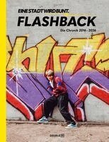 Jakob Hinze, Marita Brinkmann, Mathias Becker, Dennis Kraus, Oliver Karan, Allan Gretzki, Ondrej Skrabal, Mirko Reisser, Frank Petering, Oliver Nebel, Andreas Timm - FLASHBACK - EINE STADT WIRD BUNT, Häftad