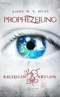 Prophezeiung - Excidium Babylon