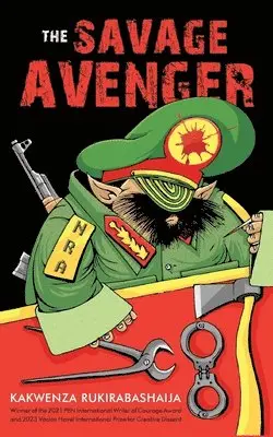 Kakwenza Rukirabashaija - Savage Avenger, Häftad. Tillgänglighet: Lägg i varukorg