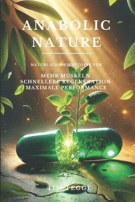 Anabolic Nature