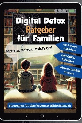 Madeleine Schauwecker - Digital Detox Ratgeber für Familien, Häftad. Tillgänglighet: Lägg i varukorg