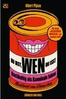 Albert Pijuan - Du bist, wen Du isst, Inbunden. Tillgänglighet: Lägg i varukorg