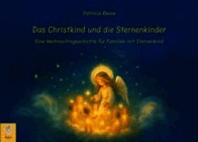 Patricia Reese, HerSoul Verlag - Das Christkind und die Sternenkinder, Häftad